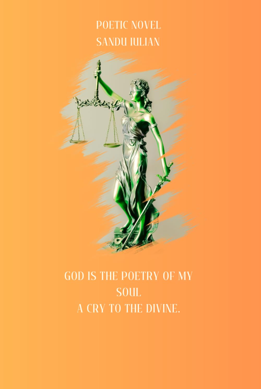 Coperta cărții God is the poetry of my soul.: A Cry to the Divine.